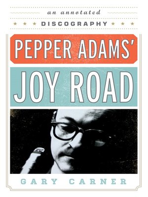 cover image of Pepper Adams' Joy Road